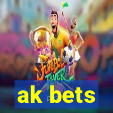 ak bets